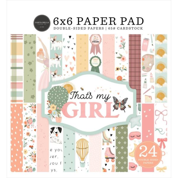 Carta Bella - That's My GIRL - 6x6" Paper Pad