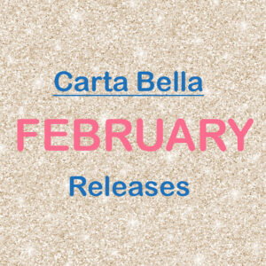 Carta bella - FEBRUARY Releases